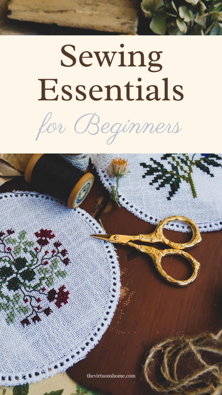 Sewing Essentials for Beginners - The Virtuous Home